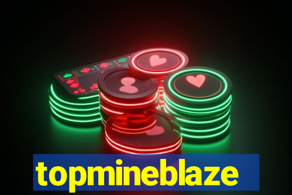 topmineblaze