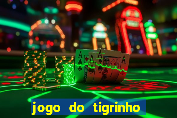 jogo do tigrinho que esta pagando agora