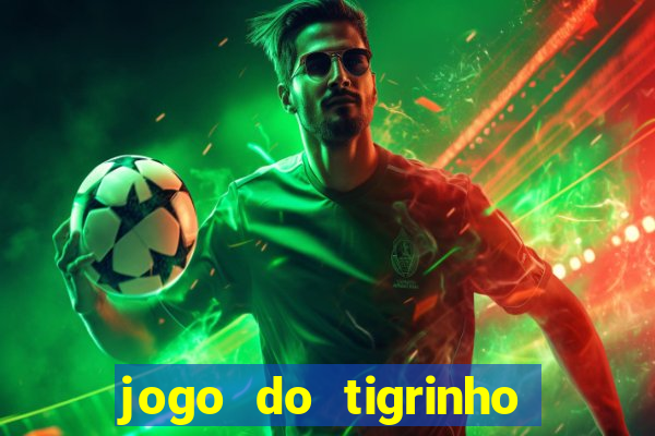 jogo do tigrinho que esta pagando agora