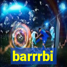 barrrbi