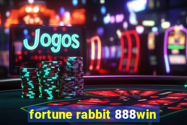 fortune rabbit 888win