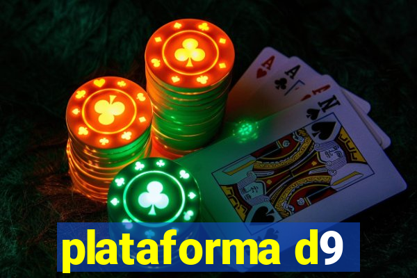 plataforma d9