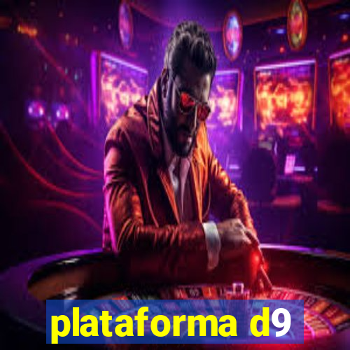 plataforma d9