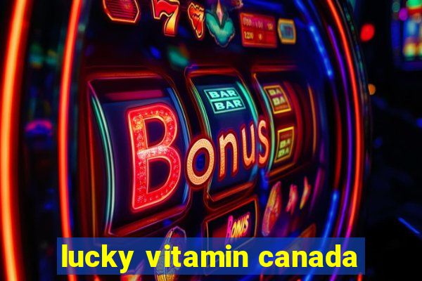 lucky vitamin canada