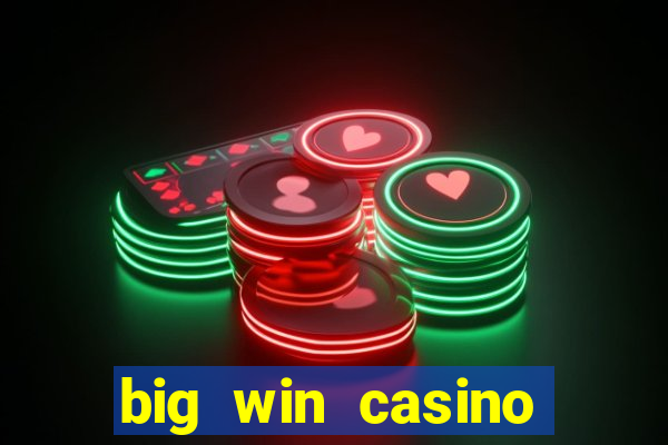 big win casino online login