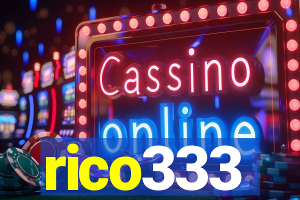 rico333