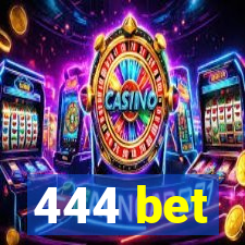 444 bet