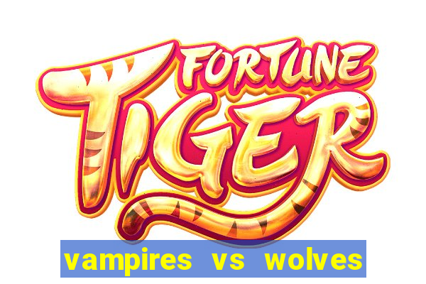 vampires vs wolves slot soldi veri