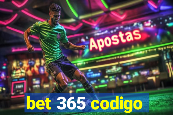 bet 365 codigo