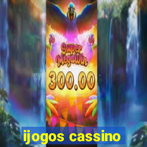 ijogos cassino