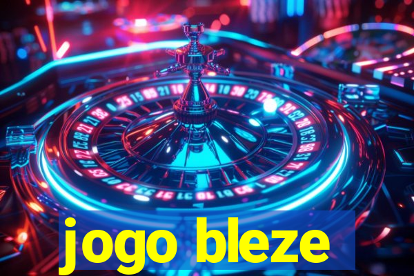 jogo bleze