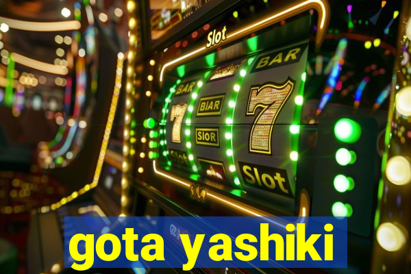 gota yashiki