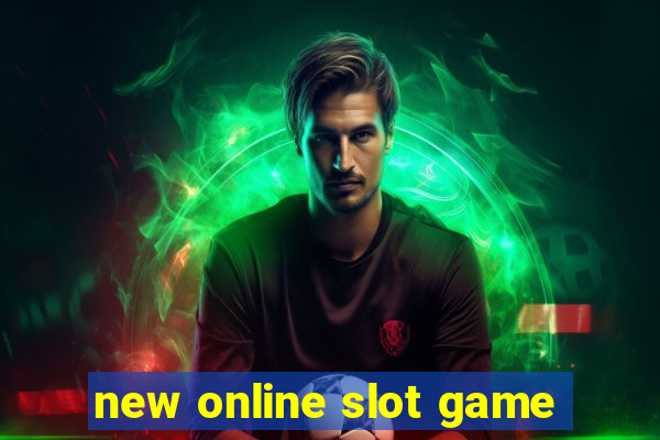 new online slot game