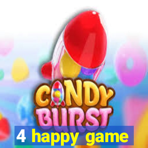 4 happy game