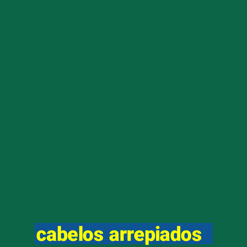 cabelos arrepiados