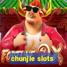 chunjie slots