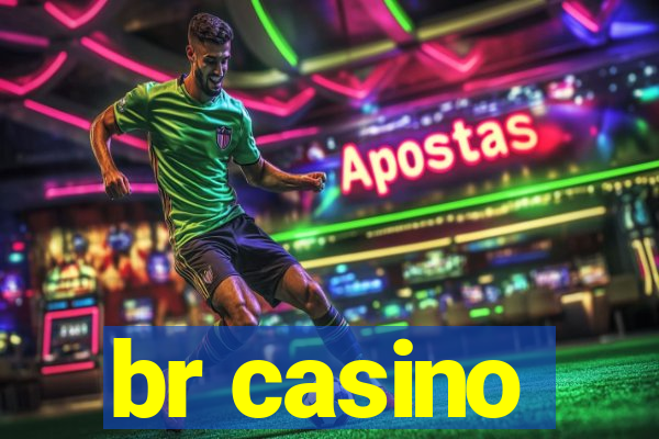 br casino