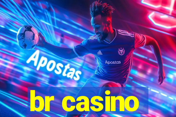 br casino