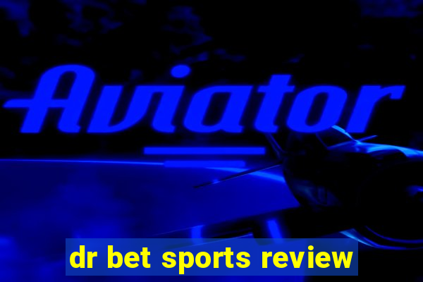 dr bet sports review