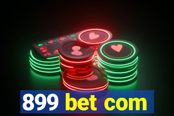 899 bet com