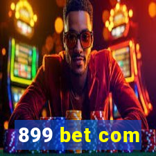 899 bet com