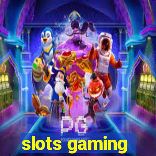 slots gaming