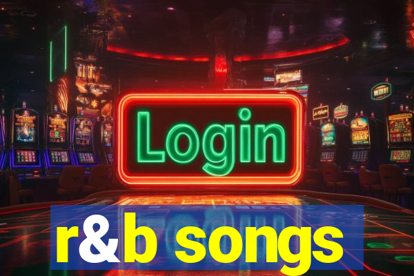 r&b songs