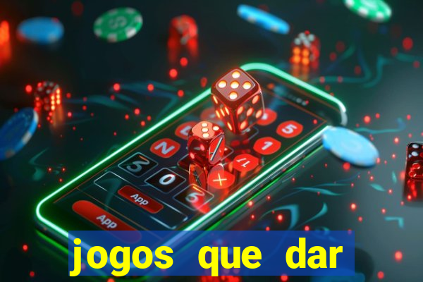 jogos que dar dinheiro ao se cadastrar