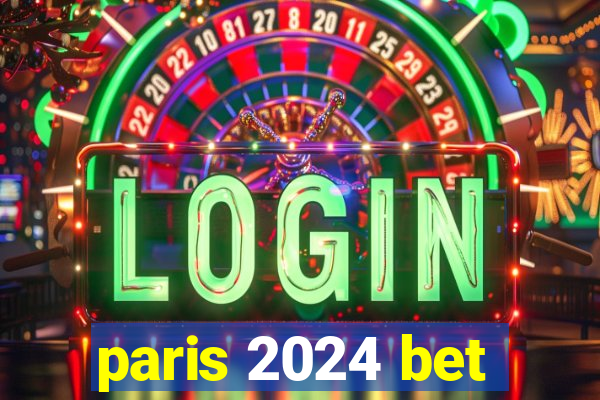 paris 2024 bet