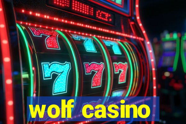 wolf casino