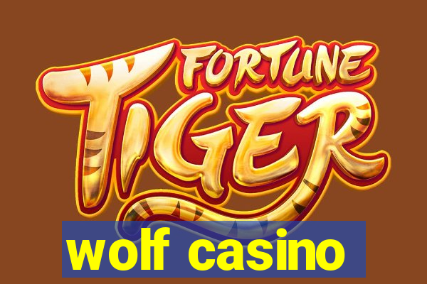 wolf casino