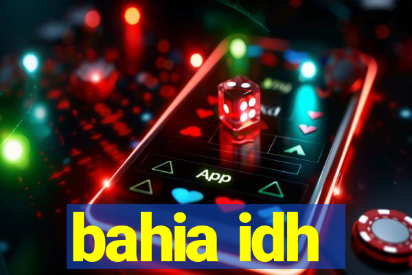 bahia idh