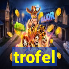 trofel