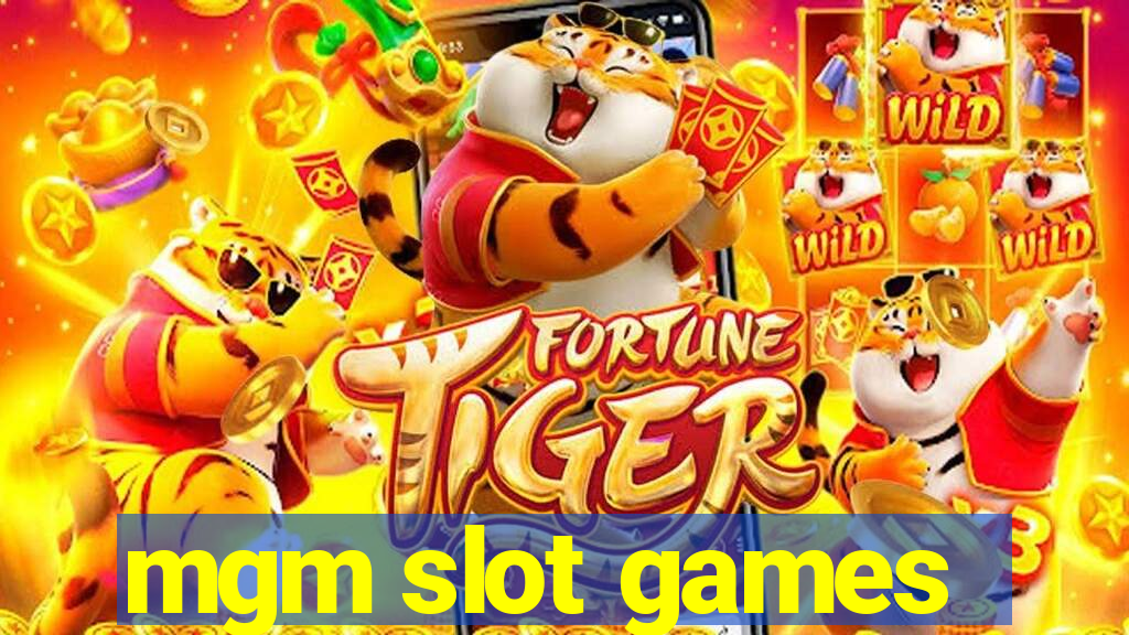 mgm slot games