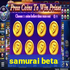 samurai beta