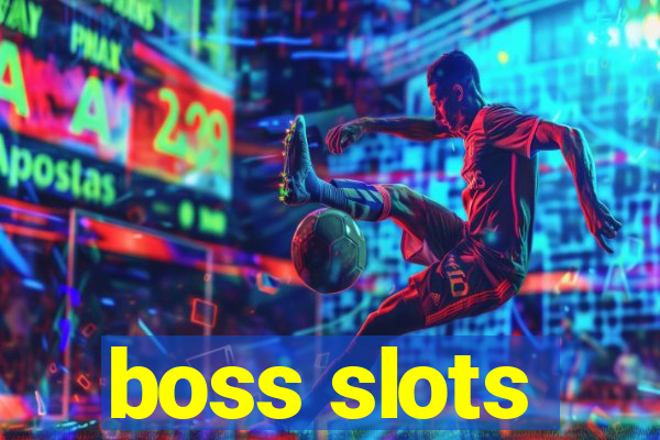 boss slots