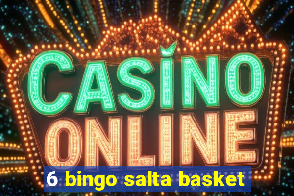 6 bingo salta basket