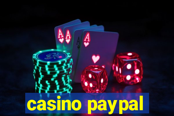 casino paypal