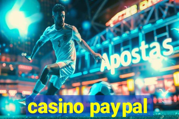 casino paypal