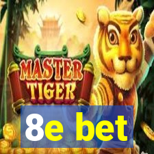 8e bet