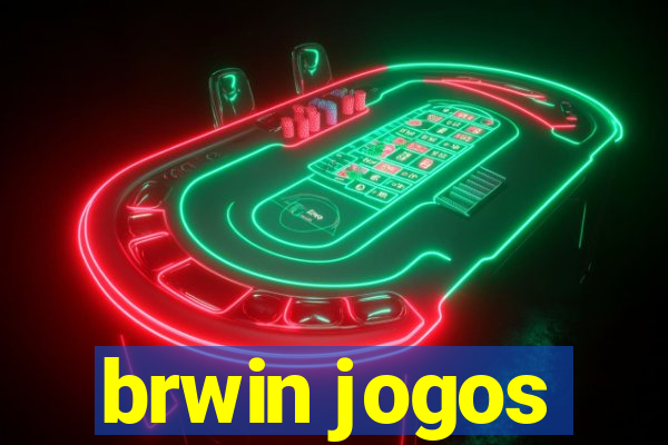 brwin jogos