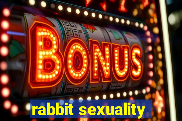 rabbit sexuality