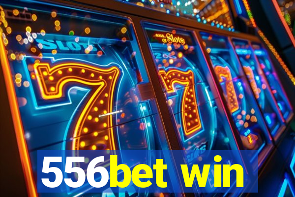 556bet win