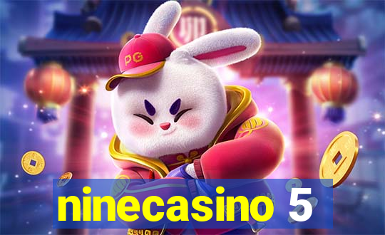 ninecasino 5