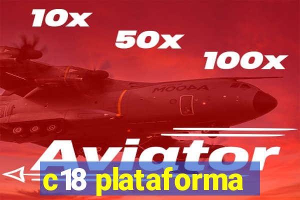 c18 plataforma