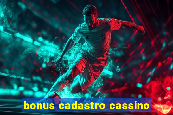 bonus cadastro cassino