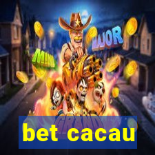 bet cacau