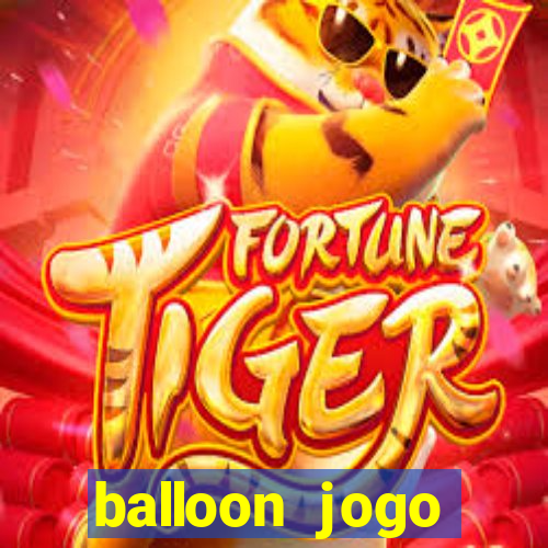 balloon jogo esporte da sorte