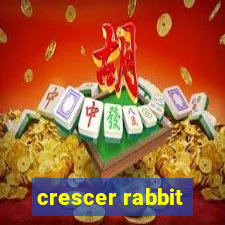 crescer rabbit