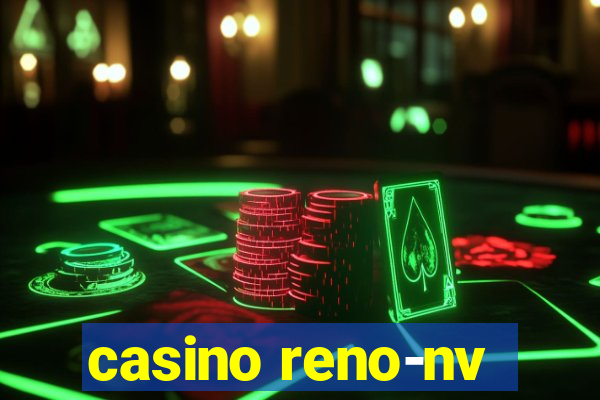 casino reno-nv